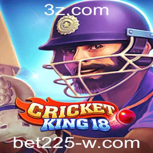 Descubra o Mundo Empolgante de CricketKing18: O Jogo que Revoluciona o Críquete
