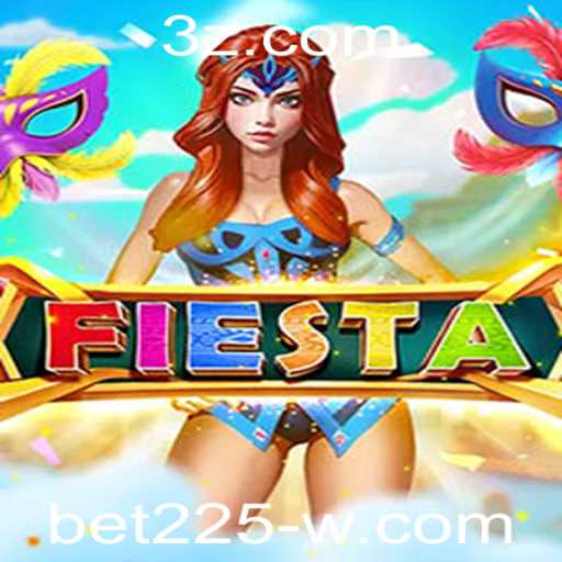 Fiesta: O Universo Vibrante do Jogo com a Palavra-chave bet225